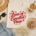 Lover Of Cancelled Plans Tee